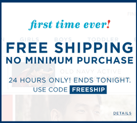 Old Navy â€“ TODAY only â€“ FREE Shipping, no minimum (First time EVER ...